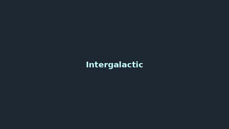 Intergalactic